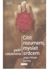 Cítit rozumem, myslet srdcem