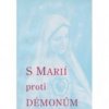 S Marií proti démonům