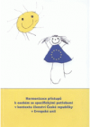 Harmonizace přístupů k osobám se specifickými potřebami v kontextu členství České republiky v Evropské unii