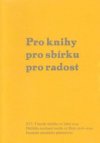 Pro knihy pro sbírku pro radost