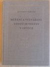 Měření a vytváření tenkých vrstev v optice