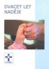 Dvacet let Naděje