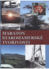 Maraton starohamerské tvořivosti