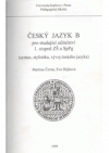 Český jazyk B pro studující učitelství 1. stupně ZŠ a SpPg