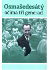 Osmašedesátý očima tří generací
