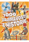Více než 1000 zajímavostí z historie