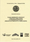 Úloha osobností a institucí v rozvoji vzdělanosti v evropském kontextu