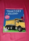 Traktory a náklaďáky