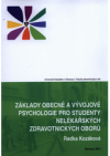 Základy obecné a vývojové psychologie pro studenty nelékařských zdravotnických oborů 