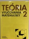 Teoria vyučovania matematiky