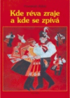 Kde réva zraje a kde se zpívá