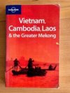 Vietnam Cambodia Laos & the Greater Mekong