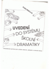 Uvedení do systému školní dramatiky