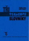 Tři slangové slovníky