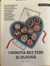 I minuta bez tebe je dlouhá