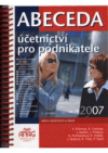 Abeceda účetnictví pro podnikatele 2007