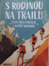 S rodinou na trailu