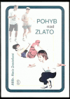 Pohyb nad zlato