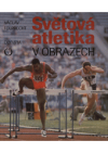 Světová atletika v obrazech