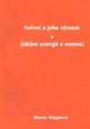 Koření a jeho význam v čištění energií a nemocí