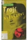 Trojí svědectví