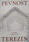 Pevnost Terezín a její místo v dějinách fortifikačního stavitelství