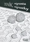 Deník migranta - migrantky