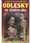 Odlesky ve zlatém oku