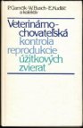 Veterinárno-chovateľská kontrola reprodukcie úžitkových zvierat