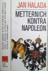 Metternich kontra Napoleon