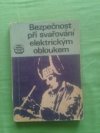 Bezpečnost při svařování elektrickým obloukem