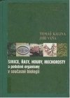 Sinice, řasy, houby, mechorosty a podobné organismy v současné biologii