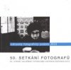 50. setkání fotografů, 25. výročí založení Fotoklubu Ostrava