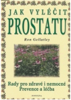 Jak vyléčit prostatu