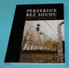 Perzekuce bez soudu