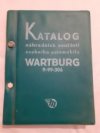 Katalog náhradních součástí osobního automobilu Wartburg 9-99-306