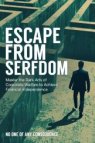 Escape From Serfdom