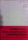 Transfúzní služba, soubor závazných opatření a metodických pokynů
