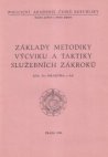 Základy metodiky výcviku a taktiky služebních zákroků
