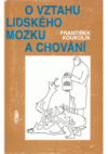 O vztahu lidského mozku a chování