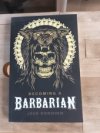 Becoming a barbarian