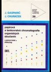 Papírová a tenkovrstvá chromatografie organických sloučenin