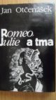 Romeo, Julie a tma