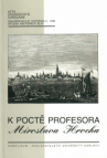 K poctě profesora Miroslava Hrocha