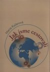 Jak jsme cestovali