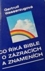 Co říká bible o zázracích a znameních