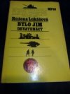 Bylo jim devatenáct
