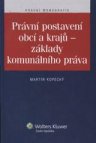Právní postavení obcí a krajů - základy komunálního práva