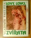 Lovy, lovci, zvířata