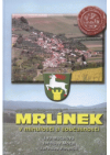 Mrlínek v minulosti a současnosti
